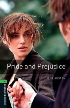 Oxford Bookworms Library New Edition 6 Pride and Prejudice