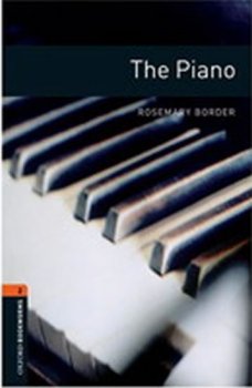 Oxford Bookworms Library New Edition 2 the Piano