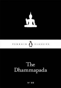 The Dhammapada (Little Black Classics)