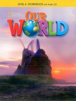 Our World Level 6 Workbook with Audio CD