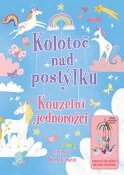 Kolotoč nad postýlku - Kouzelní jednorožci