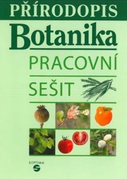 Přírodopis - Botanika (pracovní sešit)