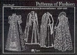 Patterns of Fashion: C1560-1620: 1560-1620 v. 3 1560 - 1620