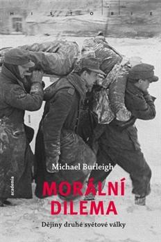 Morální dilema: Dějiny druhé světové války