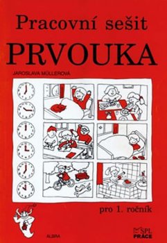 Prvouka pro 1.ročník ZŠ - pracovní sešit