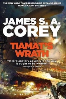 Tiamat´s Wrath : Book 8 of the Expanse (now a Prime Original series)