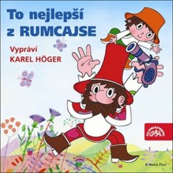 To nejlepší z Rumcajse CD (vypráví Karel Höger)