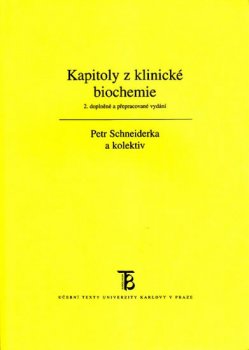 KAPITOLY Z KLINICKÉ BIOCHEMIE