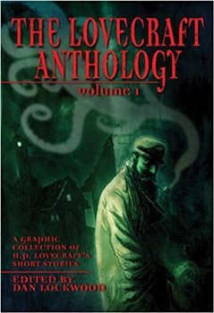 The Lovecraft Anthology Volume 1