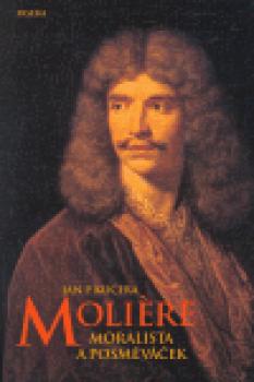 Moliere - Moralista nebo posměváček