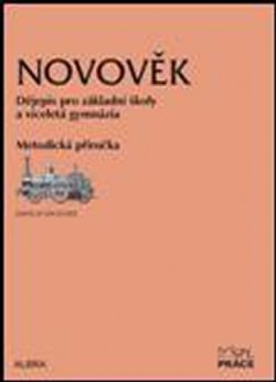 Novověk pro ZŠ a VG dle RVP - metodická příručka