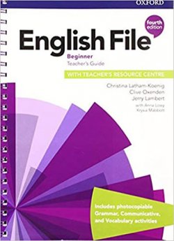 English File Fourth Edition Beginner: Teacher´s Book with Teacher´s Resource Center