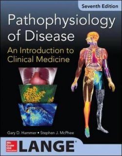 Pathophysiology Of Disease: An Introduction To Clinical Medicine 7/E