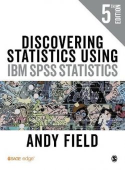 Discovering Statistics Using IBM SPSS Statistics, 5th Ed.