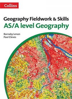 Geography Fieldwork & Skills: AS/A-level Geography
