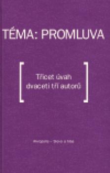 Téma: Promluva