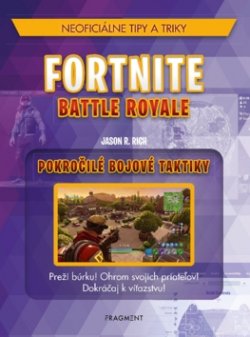 Fortnite Battle Royale Pokročilé bojové taktiky