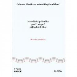 Ochrana člověka za mimořádných událostí pro 2.stupeň ZŠ - metodická příručka