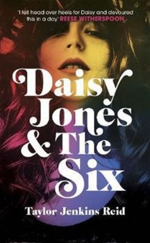 Daisy Jones and The Six : 2019´s first pop-culture sensation - Telegraph