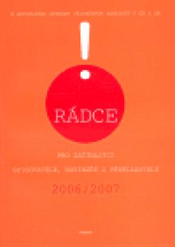 Rádce pro začínající spisovatele, novináře a překladatele 2006/2007