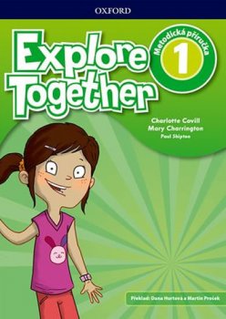 Explore Together 1: Metodická příručka