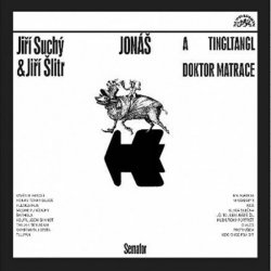 Jonáš a tingltangl / Jonáš a doktor Matrace - LP