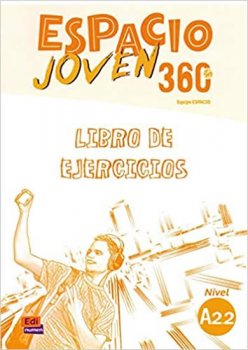 Espacio joven 360 A2.2 - Libro de ejercicios