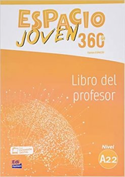 Espacio joven 360 A2.2 - Libro del profesor