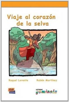 Lecturas Gominola - Viaje al corazón de la selva - Libro