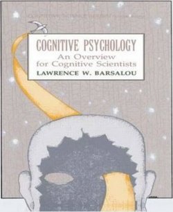 Cognitive Psychology : An Overview for Cognitive Scientists