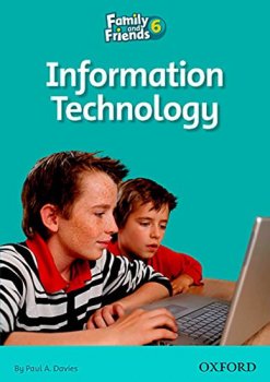 Family and Friends Reader 6: Information Technology
