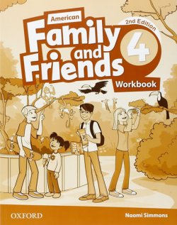 Family and Friends 4 American Second Edition Workbook