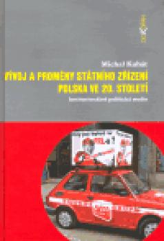 Vývoj a proměny státního zřízení Polska ve 20. století