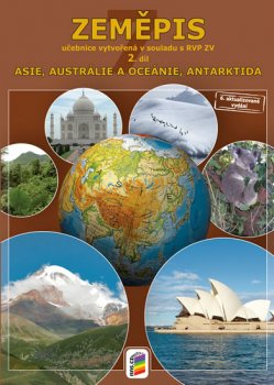 Zeměpis 7, 2. díl - Asie, Austrálie a Oceánie, Antarktida