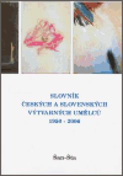 Slovník českých a slovenských výtvarných umělců 1950 - 2006 16. díl Šan-Šta