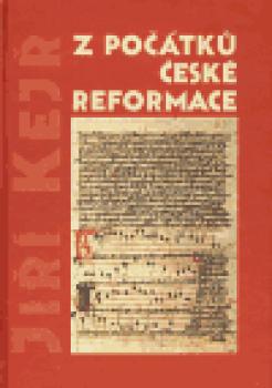 Z počátků české reformace