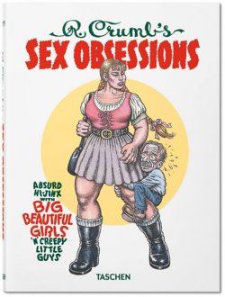 Robert Crumb´s Sex Obsessions