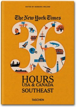 The New York Times: 36 Hours USA & Canada: Southeast