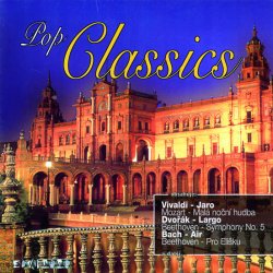 Pop Classics / Vivaldi, Dvořák, Bach… - CD