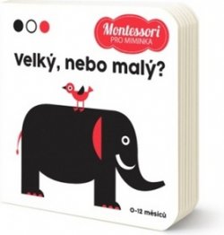 Montessori pro miminka: Velký nebo malý