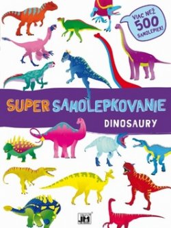 Super samolepkovanie Dinosaury