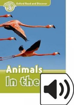 Oxford Read and Discover Level 3: Animals in the Air with Mp3 Pack