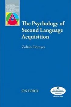 Oxford Applied Linguistics: the Psychology of Second Language Acquisition