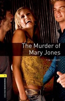 Oxford Bookworms Playscripts New Edition 1 The Murder of Mary Jones with Audio Mp3 Pack