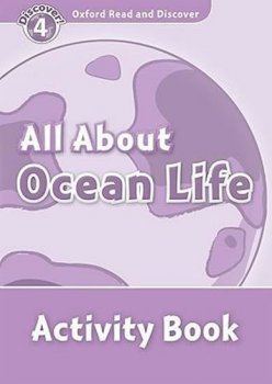 Oxford Read and Discover Level 4: All About Ocean Life Activity Book