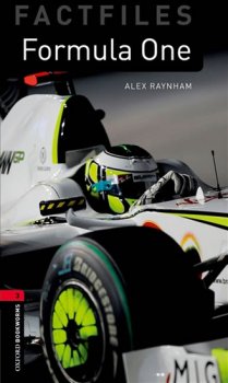 Oxford Bookworms Factfiles New Edition 3 Formula One