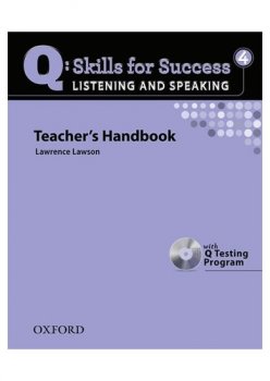 Q: Skills for Success 4 Listening & Speaking Teacher´s Handbook with Q Testing Program