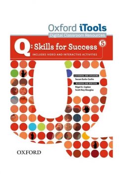 Q: Skills for Success 5 Listening & Speaking iTools