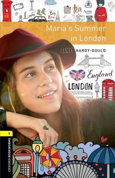 Oxford Bookworms Library New Edition 1 Maria´s Summer in London