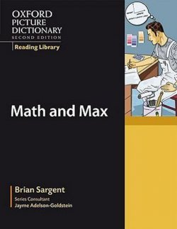 Oxford Picture Dictionary Reading Library Readers: Workplace Reader: Math and Max